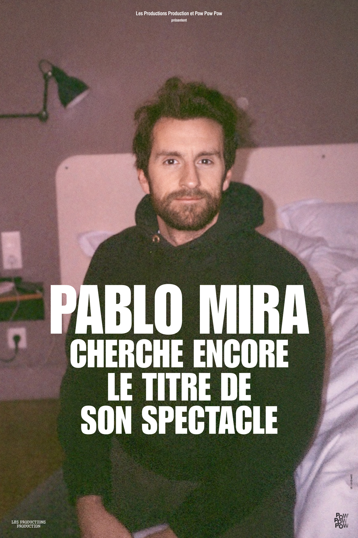 Affiche du spectacle : Pablo Mira cherche encore le titre de son spectacle